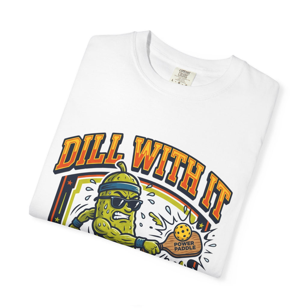 Dill With It Pickleball Champion T-Shirt